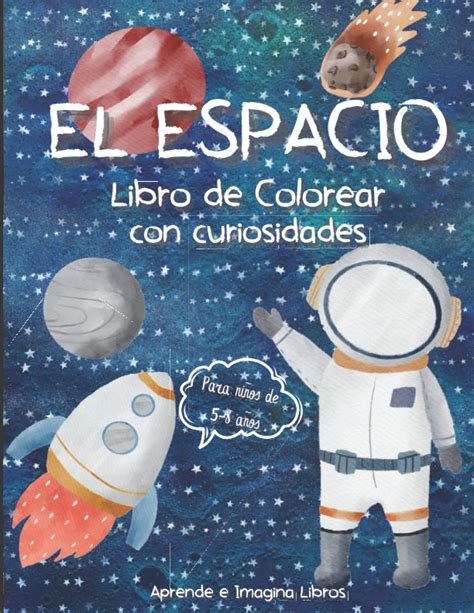 Buy El Espacio Libro De Colorear Con Curiosidades Para Ni Os De