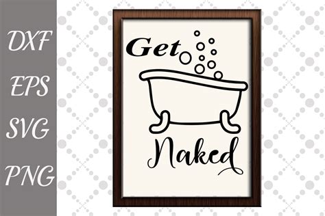 Get Naked Svg Sign BATHROOM SIGN SVG Bathroom Humor Signs 209697