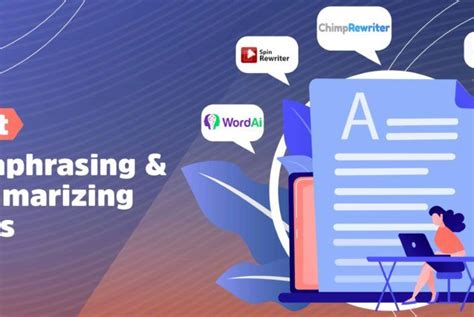 Paraphrasing And Summarizing Tools Your Ultimate Guide