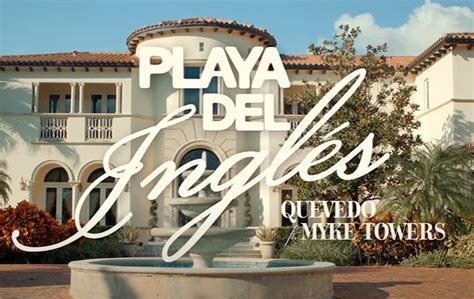 Playa Del Inglés de Quevedo y Myke Towers una colaboración de sueño