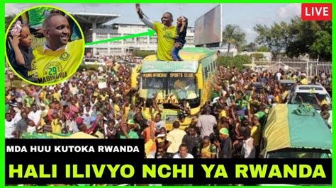 Live Kutoka Rwanda Mashabiki Wa Yanga Wafanyakufuru Wafunga Mitaa