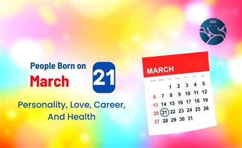 People Born on March 21 Personality, Love, Career, And Health