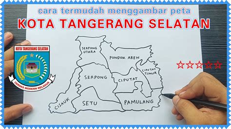 Cara menggambar Peta Kota Tangerang Selatan dengan mudah dan lengkap ...