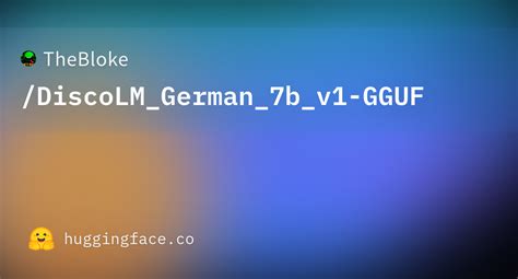 Thebloke Discolm German B V Gguf Hugging Face