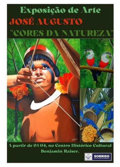 Exposi O Cores Da Natureza Do Artista Pl Stico Jos Augusto Ser