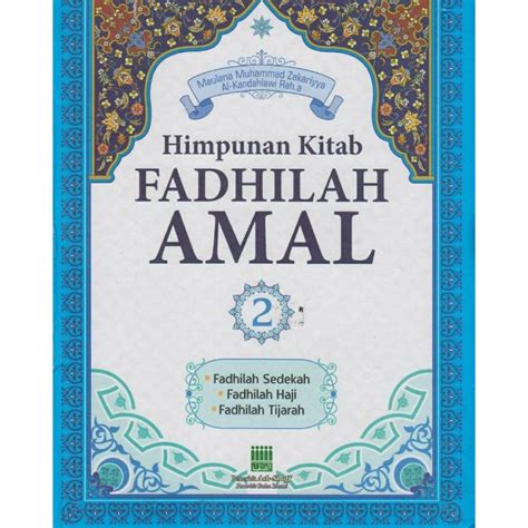 Jual HIMPUNAN KITAB FADHILAH AMAL 2 Maulana Muhammad Zakariyya