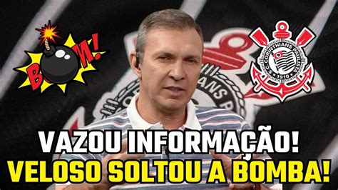 EXPLODIU NO CORINTHIANS REFORÇO VEM DA EUROPA VELOSO SOLTOU A