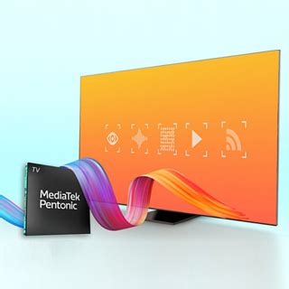 Mediatek Pentonic The Latest Soc For Flagship Smart Tvs With K