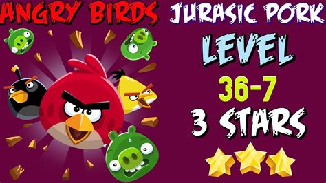 Angry Birds Jurassic Pork Level 36 7 Walkthrough 3 Stars 2x Speed Youtube