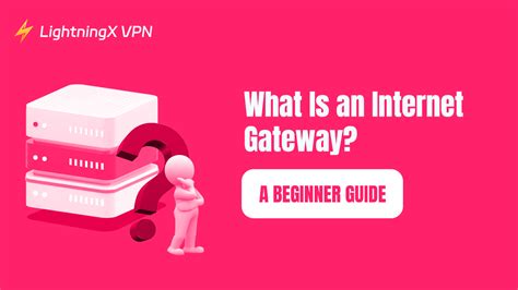 internet gateway  beginner guide