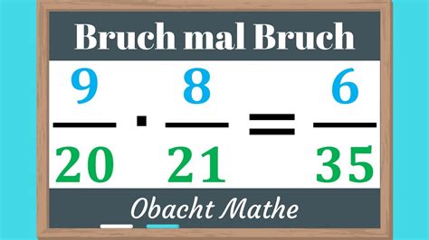 Br Che Multiplizieren Bruch Mal Bruch Rechnen Schnell Einfach