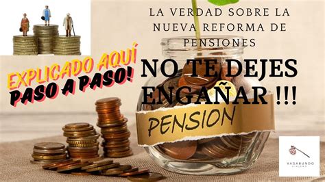 La Verdad Sobre La Nueva Reforma De Pensiones No Te Dejes EngaÑar