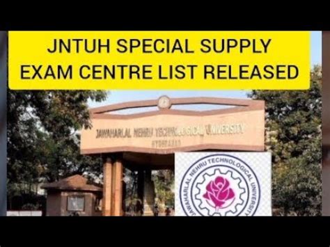 JNTUH SPECIAL SUPPLY EXAM CENTRE LIST RELEASED YouTube