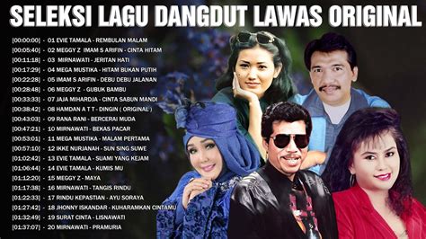 Seleksi Lagu Dangdut Lawas Original An An Evie Tamala Imam S