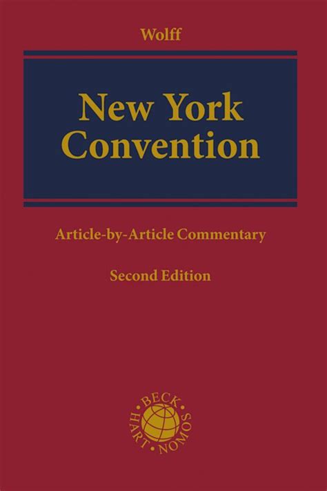 New York Convention Article By Article Commentary Reinmar Wolff Beck