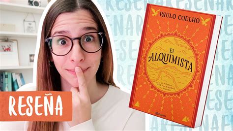 Rese A Resumen El Alquimista Libros Para Cambiar De Vida Youtube