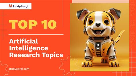 TOP 10 Artificial Intelligence Research Topics YouTube