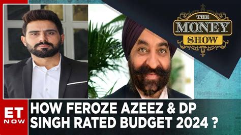 Budget You How Feroze Azeez Of Anand Rathi DP Singh Of SBI Mutual