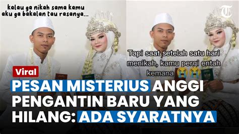 Misterius Pesan Anggi Pengantin Baru Yang Hilang Sehari Usai Menikah