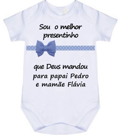 Body Personalizado Frases Presentinho Mam E E Papai Elo