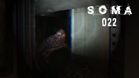 SOMA 022 Klumpo Mit Der Beulenpest Let S Play SOMA YouTube