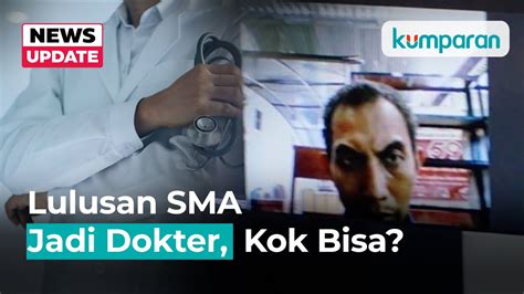 Pria Lulusan Sma Sudah Tahun Praktik Jadi Dokter Di Klinik Milik Rs