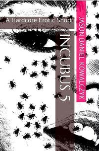 Incubus A Hardcore Erotic Short Ebook The Wiki Of The Succubi Succuwiki