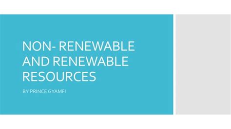 Non Renewable And Renewable Resources Ppt