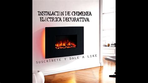 Instalaci N De Chimenea El Ctrica En Pared Gu A Pr Ctica Y R Pida