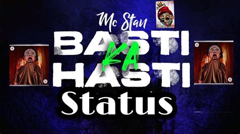 Mc Stan Basti Ka Hasti Bro Dilogue Status Whatsapp Status Mc Stan