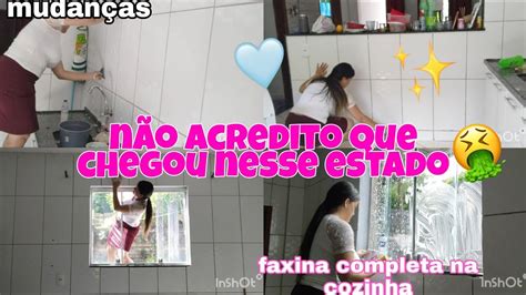 Nao Acredito Que Chegou Nesse Estado Faxina Completa Na Cozinha