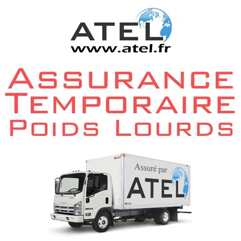 Assurance Temporaire Poids Lourd Unic Assurance Temporaire En Ligne