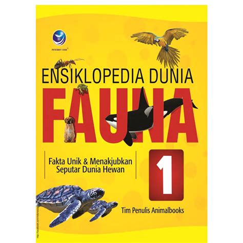 Jual Ensiklopedia Dunia Fauna Fakta Unik Dan Menakjubkan Seputar