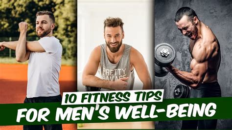 Embracing Vitality I 10 Fitness Tips For Men S Well Being Style