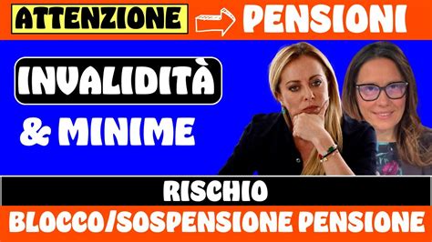 Pensioni Minime E Invalidi Attenzione Al Blocco Pensione Youtube