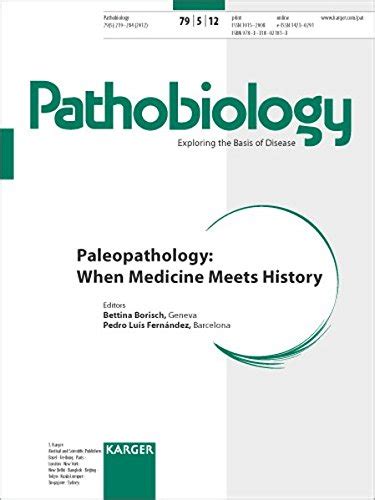 Paleopathology: When Medicine Meets History by B. Borisch | Goodreads