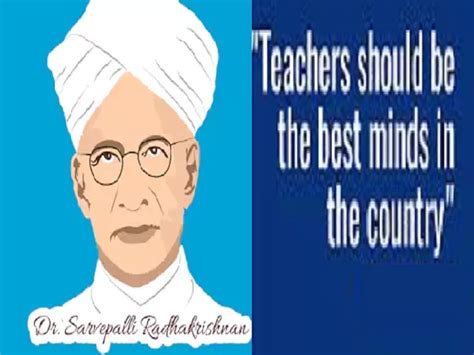 Dr. Sarvepalli Radhakrishnan: 20 Inspirational and Motivational quotes