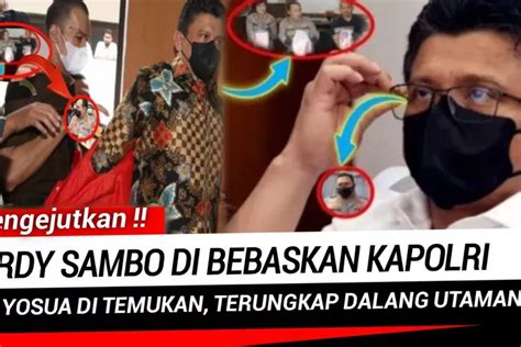 CEK FAKTA Ferdy Sambo Dibebaskan Setelah HP Yosua Ditemukan Hingga