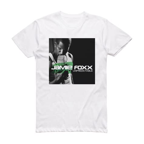 Jamie Foxx Unpredictable Album Cover T-Shirt White – ALBUM COVER T-SHIRTS