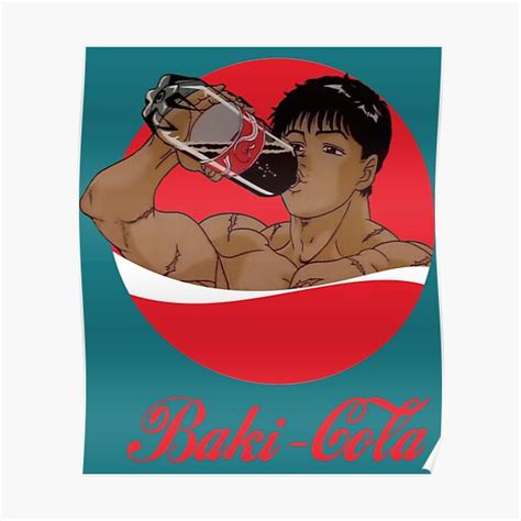 "Baki Cola - Baki The Grappler Anime " Poster for Sale by Binceleang ...