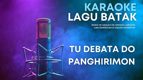 Tu Debata Do Panghirimon KARAOKE FULL BAND MINUS ONE KARAOKE LAGU