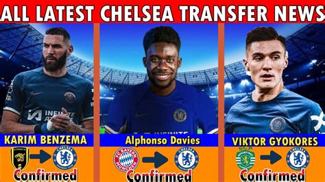 See Chelsea All Confirmed Latest Transfer News Rumors Transfer