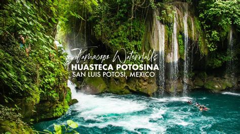 Tamasopo Waterfalls Cascada Adventure In Huasteca Potosina San Luis