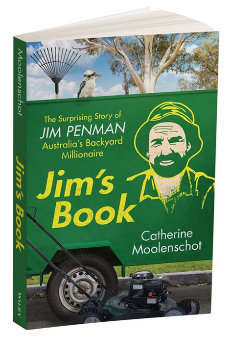 Jims Book The Surprising Story Of Jim Penman Australias Backyard