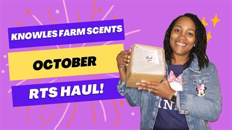 Knowles Farm Scents October Rts Haul Youtube