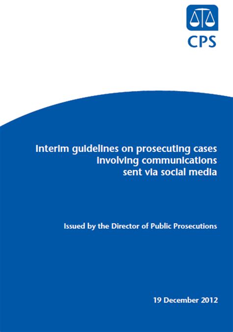 Uk Crown Prosecution Service Guidelines For Prosecuting Social Media