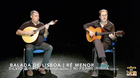 Cultura em Casa Sílvio Girão e Ni Ferreirinha Balada de Lisboa e Ré