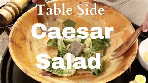 Delicious Table Side Caesar Salad Freshly Made At 5 Star Restaurant In Cabo Mexico Youtube