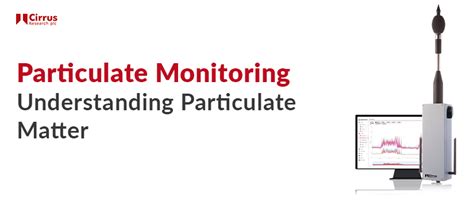 Particulate Monitoring Understanding Particulate Matter Noisenews