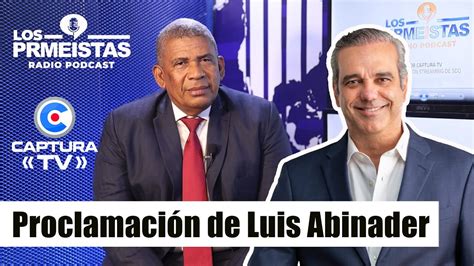 Proclamación de Luis Abinader YouTube